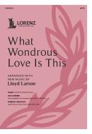 What Wondrous Love Is This 
