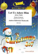 Let Us Adore Him Download