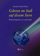 Geboren im Stall auf diesem Stern 