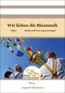 Wir lieben die Blasmusik 