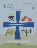 The Lyric Gospel Acclamations - Choral edition 