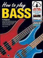 How To Play Bass 