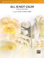 All Is NOT Calm Standard