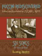 Puccini Rediscovered: Six Songs for Solo or Duo Voice(s) and Piano 