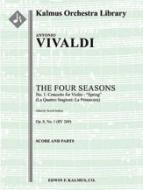 The Four Seasons, No. 1: Concerto for Violin in E - Spring (Le Quattro Stagioni: La Primavera, RV269/F.I: 22) 