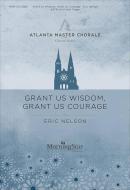 Grant Us Wisdom, Grant Us Courage 