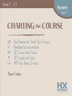 Charting the Course - Score Book 1 