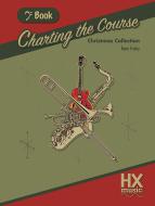Charting the Course Christmas Collection - Bass Clef Book 
