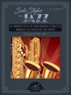 Solo Styles for Jazz - Alto Saxophone, Baritone Saxophone Standard