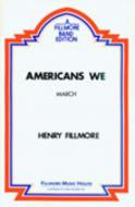 Americans We (Quickstep March) 