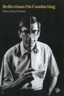 Reflections On Conducting 
