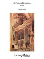 24 Preludes Liturgiques 