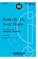 Butterfly, Fly Away Home 