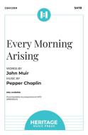 Every Morning Arising 