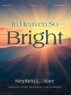 In Heaven So Bright 