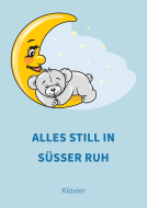 Alles still in süßer Ruh 