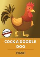 Cock A Doodle Doo 