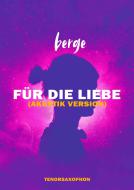 Für die Liebe 