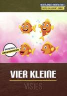 Vier Kleine Visjes 