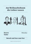 Am Weihnachtsbaum die Lichter tanzen 