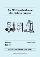 Am Weihnachtsbaum die Lichter tanzen 