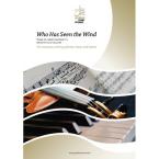 Who Has Seen the Wind 