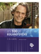 Les 100 de Roland Dyens - À la volette 