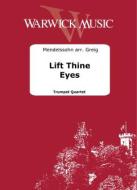 Lift Thine Eyes 