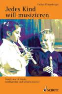 Jedes Kind will musizieren 