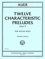 12 Characteristic Preludes op. 9 