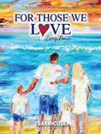 For Those We Love 