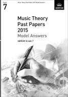 Music Theory Past Papers 2015 Model Answers, ABRSM Grade 7 