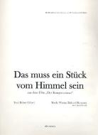 Das muss ein Stück vom Himmel sein 
