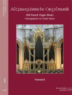 Altfranzösische Orgelmusik 9 