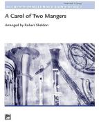 A Carol of Two Mangers 