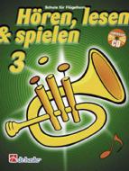 Hören, Lesen & Spielen 3 Flügelhorn 