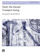 Hark, The Herald Trumpets Swing 