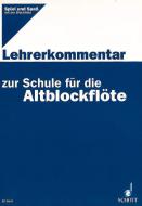 Spiel und Spaß mit der Blockflöte - Lehrerkommentar 