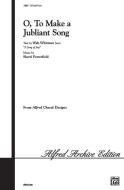 O, to Make a Jubilant Song Download