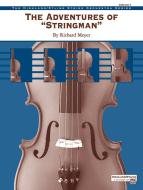 The Adventures of 'Stringman' 
