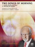 Two Songs Of Morning 