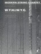 W.Y.H.I.W.Y.G. op. 7 