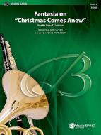 Fantasia On 'Christmas Comes Anew' 