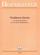 Waldhorn-Duette verschiedener Meister des 18. und 19. Jahrhunderts 