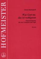 Was Gott tut, das ist wohlgetan 
