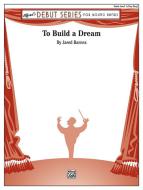 To Build a Dream Download