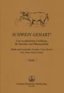 Schwein gehabt! 