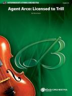 Agent Arco: Licensed to Trill 