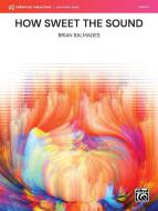How Sweet the Sound 
