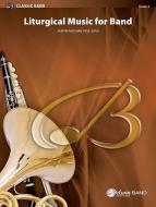 Liturgical Music For Band, Op. 33 